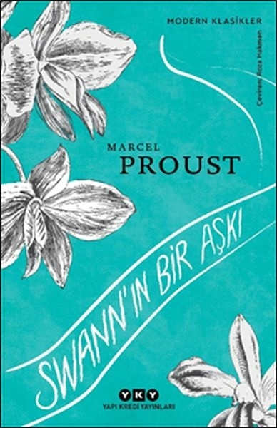 Swann’ın Bir Aşkı - Modern Klasikler Marcel Proust