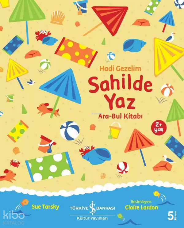 Sahilde Yaz Ara-Bul Kitabı - Hadi Gezelim Sue Tarsky