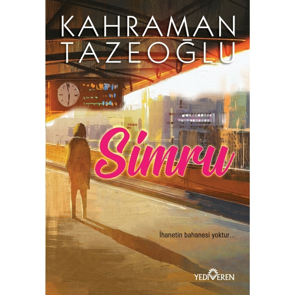 Simru; İhanetin Bahanesi Yoktur... Kahraman Tazeoğlu