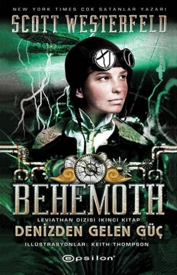 Behemoth - Denizden Gelen Güç / Leviathan Dizisi İkinci Kitap Scott Westerfeld