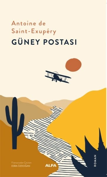 Güney Postası Antoine De Saint-Exupery