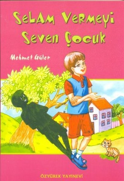 Selam Vermeyi Seven Çocuk Mehmet Güler