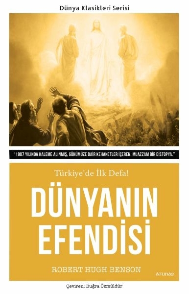 Dünyanın Efendisi (Türkiye’de İlk Defa) Robert Hugh Benson