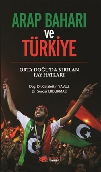 Arap Baharı Ve Türkiye Serdar Erdurmaz