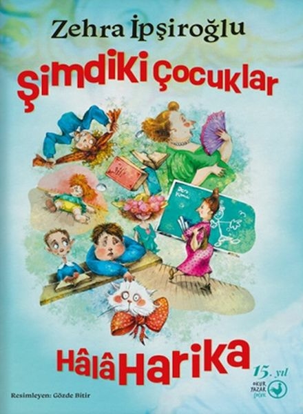 Şimdiki Çocuklar Hâlâ Harika Zehra İpşiroğlu