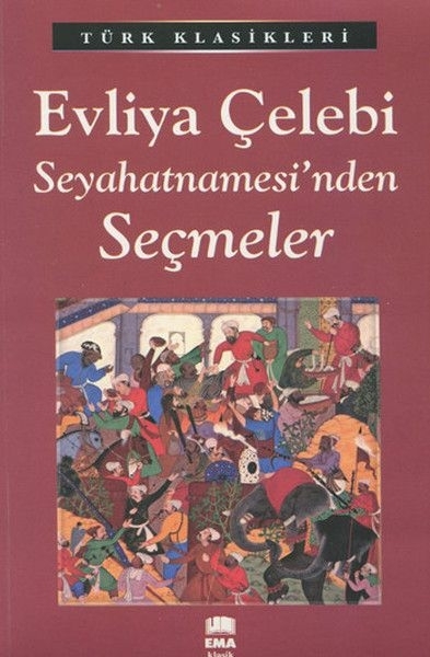 Evliya Çelebi Seyahatnamesi'nden Seçmeler Kolektif
