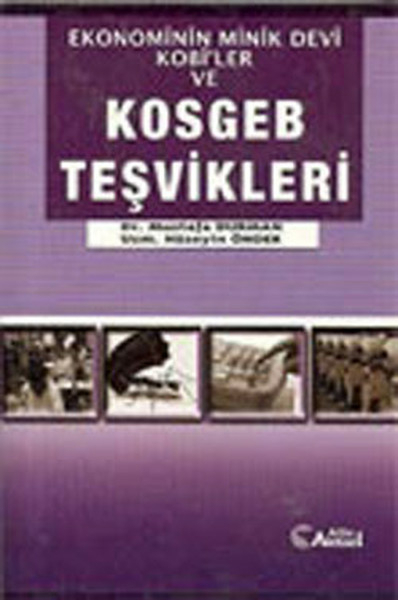 Ekonominin Minik Devi Kobi'ler ve KOSGEB Teşvikleri Mustafa Durman