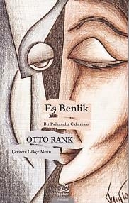 Eş Benlik - Bir Psikanaliz Çalışması Otto Rank