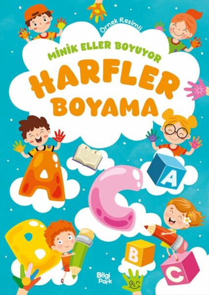 Minik Eller Boyuyor – Harfler Boyama Kitabı (Örnek Resimli) Kolektif