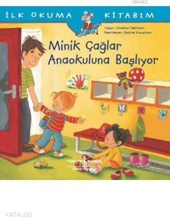 Minik Çağlar Anaokuluna Başlıyor; İlk Okuma Kitabım Christian Tielmann