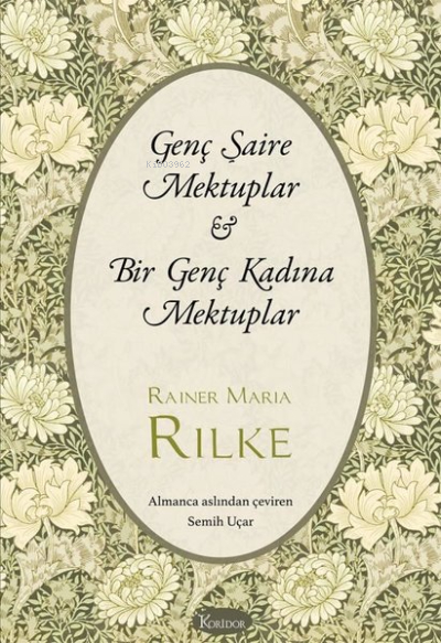 Genç Şaire Mektuplar - Bir Genç Kadına Mektuplar - Bez Ciltli Rainer Maria Rilke