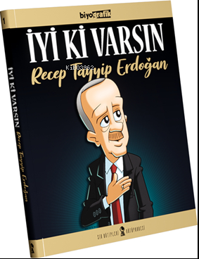 İyi Ki Varsın Recep Tayyip Erdoğan Alp Türkbiner