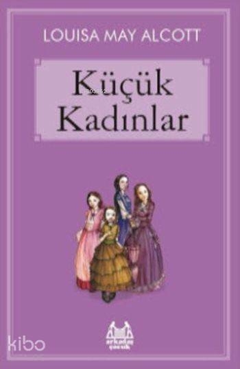 Küçük Kadınlar Louisa May Alcott
