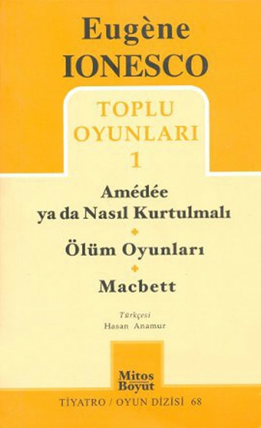 Toplu Oyunları 1 Amedee Ya Da Nasıl Kurtulmalı (68) Eugene Ionesco