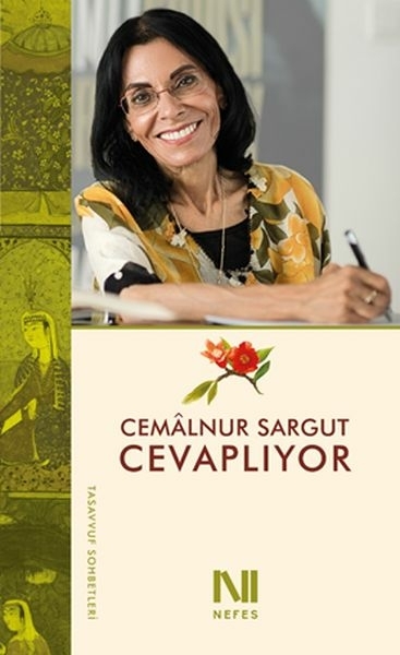 Cemâlnur Sargut Cevaplıyor - Tasavvuf Sohbetleri Cemalnur Sargut