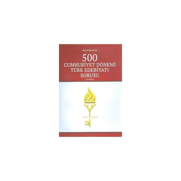 Altın Anahtar Yayınları AYT 500 Cumhuriyet Dönemi Türk Edebiyatı Soru Bankası Altın Anahtar