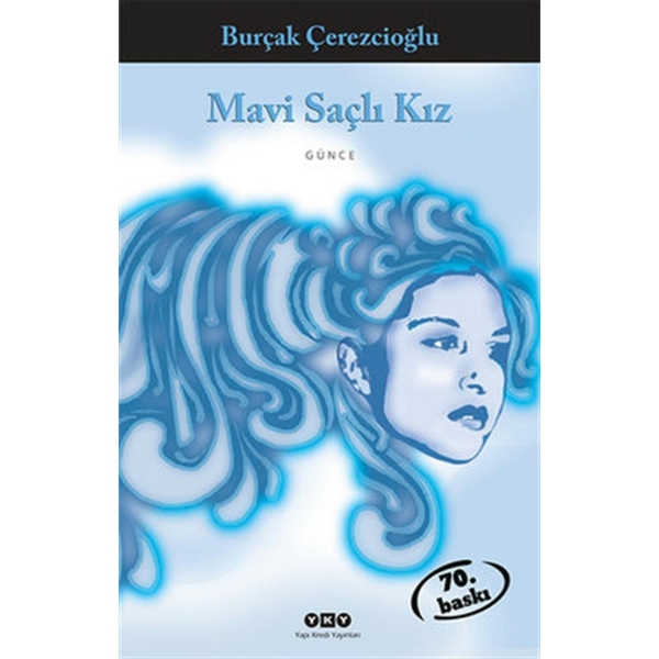 Mavi Saçlı Kız Burçak Çerezcioğlu
