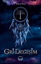 Gri - Değişim Şükran Kaya