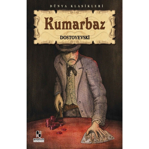 Kumarbaz Fyodor Mihayloviç Dostoyevski