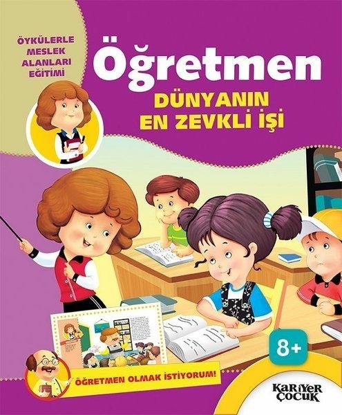 Öğretmen Dünyanın En Zevkli İşi - Öğretmen Olmak İstiyorum! Gülsüm Öztürk