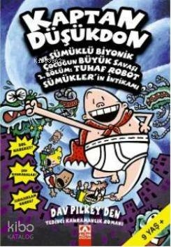 Kaptan Düşükdon ve Sümüklü Biyonik Çocuğun Büyük Savaşı - 2.Bölüm:Tuhaf Robot Sümükler'in İntikamı 7 Dav Pilkey