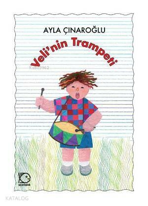 Veli'nin Trampeti Ayla Çınaroğlu