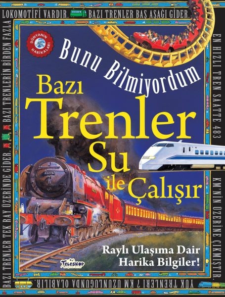Bazı Trenler Su İle Çalışır - Bunu Bilmiyordum - Raylı Ulaşıma Dair Harika Bilgiler! Flowerpot Press
