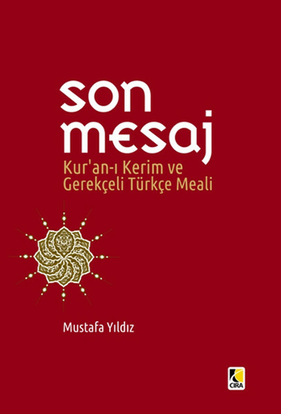 Son Mesaj  Kur'an-ı Kerim ve Gerekçeli Türkçe Meali (Metinsiz Cep Boy Karton Kapak) Mustafa Yıldız
