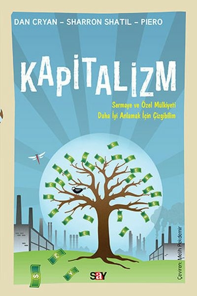 Kapitalizm (Çizgibilim) - Sermaya Ve Özel Mülkiyeti Daha İyi Anlamak İçin Çizgibilim Dan Cryan, Sharron Shatil