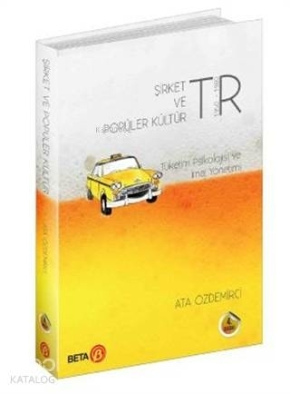 Şirket Ve Popüler Kültür Tüketim Psikolojisi Ve İmaj Yönetimi