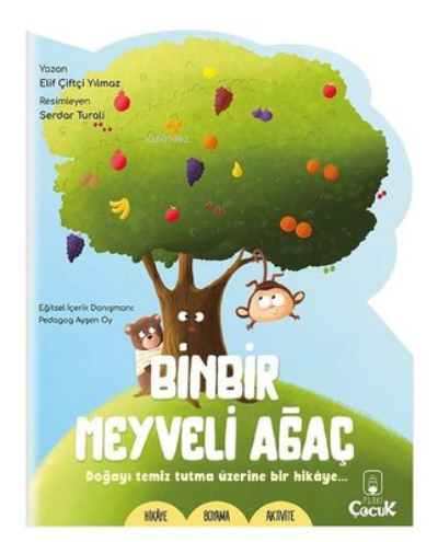 Şekilli Hikâye - Binbir Meyveli Ağaç Elif Çiftçi Yılmaz