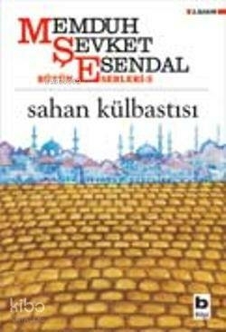 Sahan Külbastısı Memduh Şevket Esendal