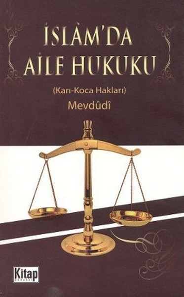 İslam'da Aile Hukuku (Karı - Koca Hakları) Ebu'l Ala Mevdudi