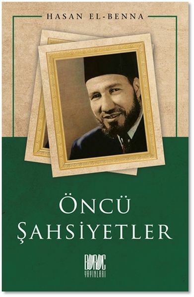 Öncü Şahşiyetler Hasan El-Benna