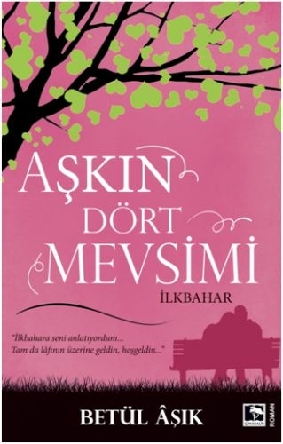 Aşkın Dört Mevsimi Betül Aşık