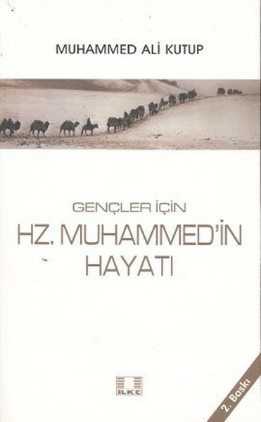 Gençler İçin Hz. Muhammed’in Hayatı Muhammed Ali Kutup