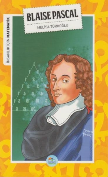 İnsanlık İçin Matematik Blaise Pascal Melisa Türkoğlu