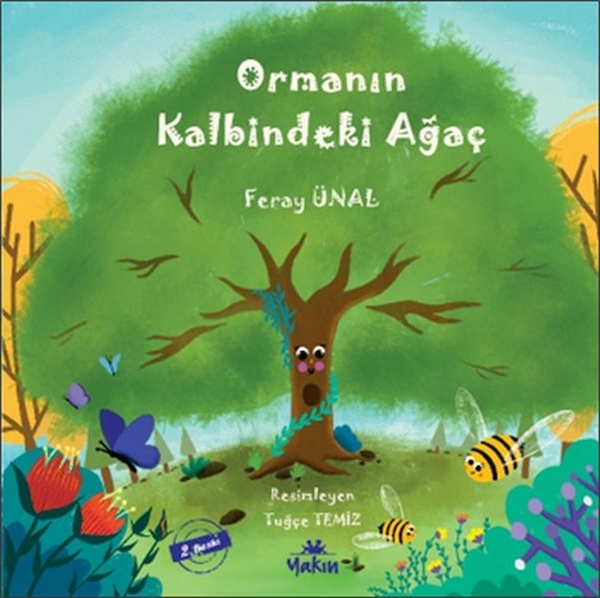 Ormanın Kalbindeki Ağaç Feray Ünal