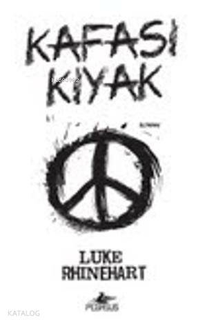 Kafası Kıyak Luke Rhinehart