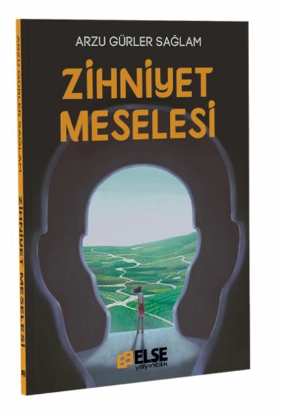 Zihniyet Meselesi Arzu Gürler Sağlam