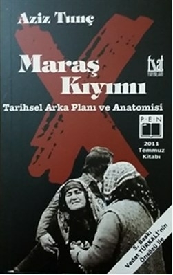 Maraş Kıyımı  Tarihsel Arka Planı Ve Anatomisi Aziz Tunç