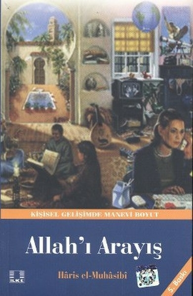 Allah’ı Arayış Ebu Abdullah Haris El-Muhasibi