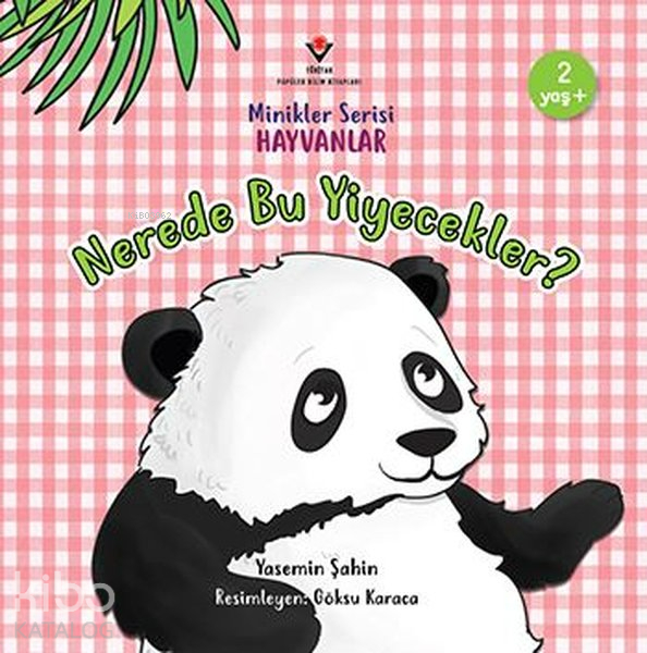Nerede Bu Yiyecekler? - Minikler Serisi Hayvanlar Yasemin Şahin