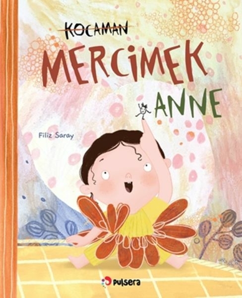 Kocaman Mercimek Anne Filiz Saray