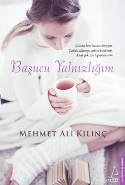 Başucu Yalnızlığım Mehmet Ali Kılınç
