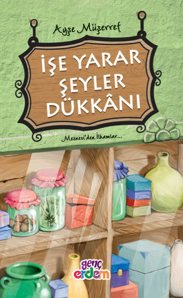 İşe Yarar Şeyler Dükkanı Ayşe Müşerref