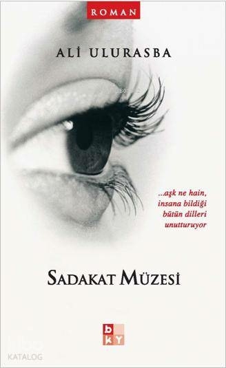 Sadakat Müzesi; Aşk Ne Hain, İnsana Bildiği Bütün Dilleri Unutturuyor
