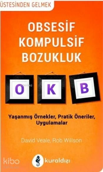 Obsesif Kompulsif Bozukluk David Veale – Rob Willson
