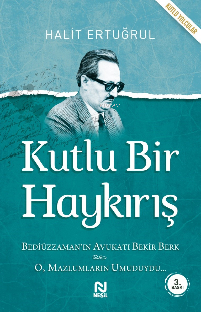 Kutlu Bir Haykırış Halit Ertuğrul