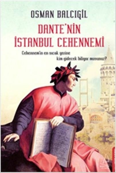 Dante'nin İstanbul Cehennemi Osman Balcıgil